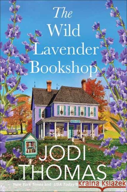 The Wild Lavender Bookshop Jodi Thomas 9781420155105 Zebra