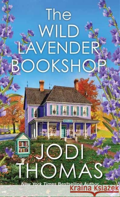 The Wild Lavender Bookshop Jodi Thomas 9781420155112 Zebra