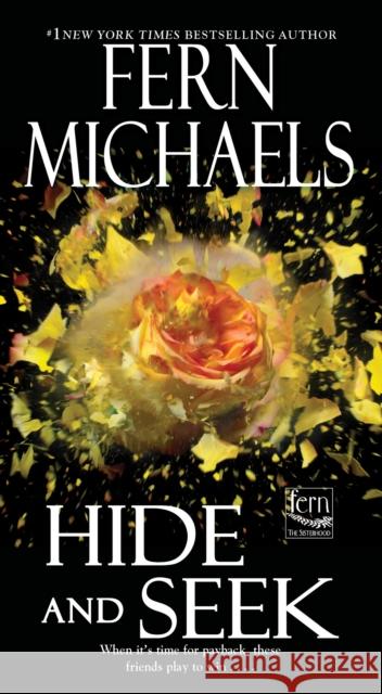 Hide and Seek Fern Michaels 9781420155228 Kensington Publishing