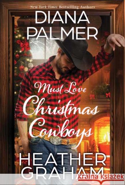 Must Love Christmas Cowboys Heather Graham 9781420155365 Zebra