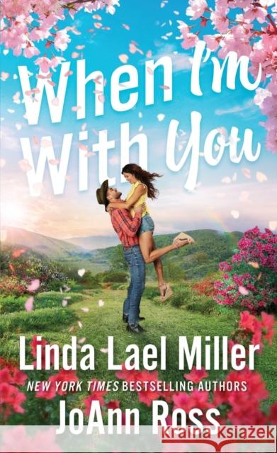 When I'm with You JoAnn Ross 9781420155679 Kensington Publishing