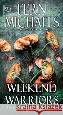 Weekend Warriors Fern Michaels 9781420155877