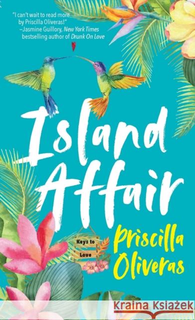 Island Affair Priscilla Oliveras 9781420156096 Kensington Publishing