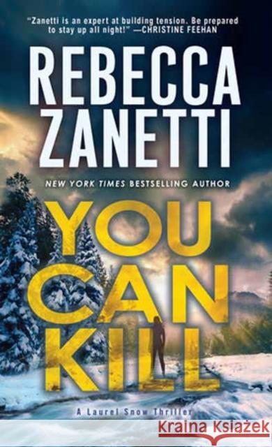 You Can Kill Rebecca Zanetti 9781420156935