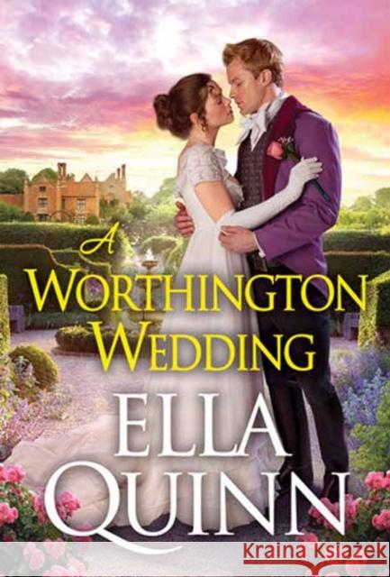 A Worthington Wedding Ella Quinn 9781420156959 Kensington Publishing