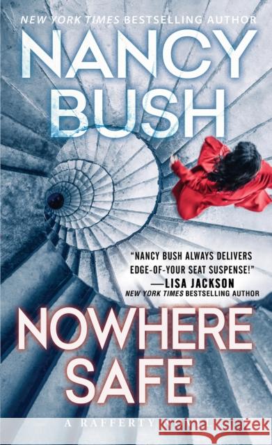 Nowhere Safe Nancy Bush 9781420157345 Zebra