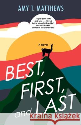 Best, First, and Last Amy T. Matthews 9781420517132 Thorndike Press Large Print