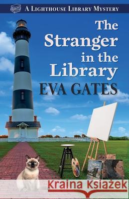 The Stranger in the Library Eva Gates 9781420517316 Thorndike Press Large Print