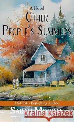Other People's Summers Sarah Morgan 9781420521184 Thorndike Press Large Print