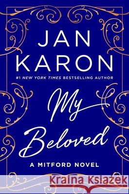 My Beloved: A Mitford Novel Jan Karon 9781420524376 Thorndike Press Large Print