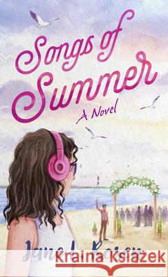 Songs of Summer Jane L. Rosen 9781420525045