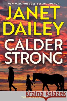 Calder Strong Janet Dailey 9781420525229 Thorndike Press Large Print