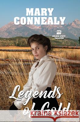 Legends of Gold Mary Connealy 9781420525403 Thorndike Press Large Print