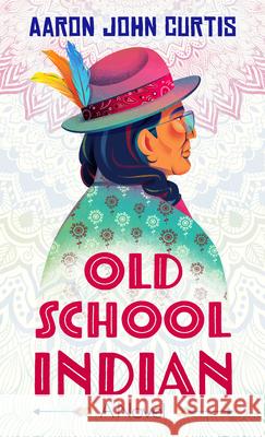 Old School Indian Aaron John Curtis 9781420525939 Thorndike Press Large Print