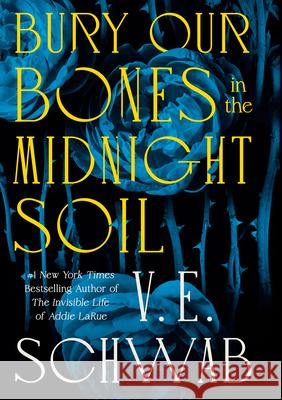 Bury Our Bones in the Midnight Soil V. Schwab 9781420526233 Thorndike Press Large Print