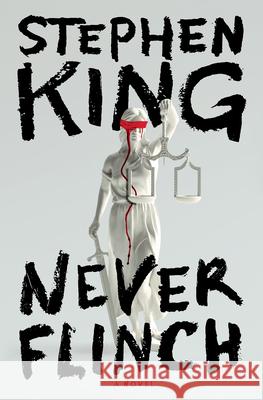 Never Flinch Stephen King 9781420526493