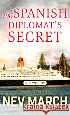 The Spanish Diplomat's Secret: A Mystery Nev March 9781420526615 Thorndike Press Large Print