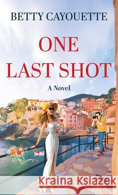 One Last Shot Betty Cayouette 9781420526677 Thorndike Press Large Print