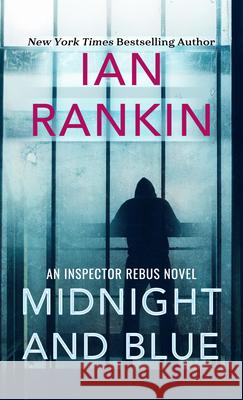 Midnight and Blue Ian Rankin 9781420526981