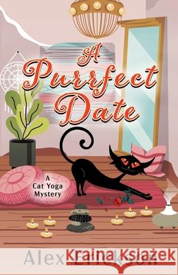 A Purrfect Date Alex Erickson 9781420527049 Thorndike Press Large Print