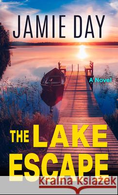 The Lake Escape Jamie Day 9781420527247