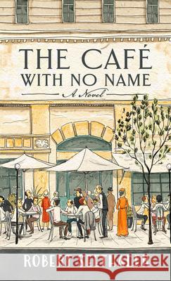The Caf? with No Name Robert Seethaler 9781420528183 Thorndike Press Large Print