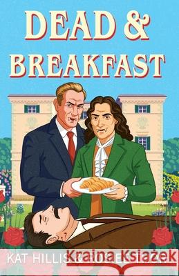 Dead & Breakfast Kat Hillis Rosiee Thor 9781420528343 Thorndike Press Large Print