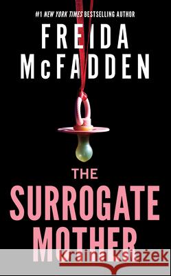 The Surrogate Mother Freida McFadden 9781420528558