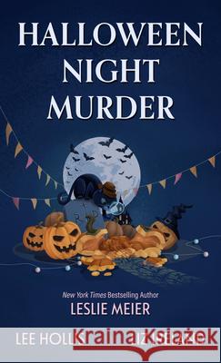 Halloween Night Murder Leslie Meier Lee Hollis Liz Ireland 9781420528565 Thorndike Press Large Print