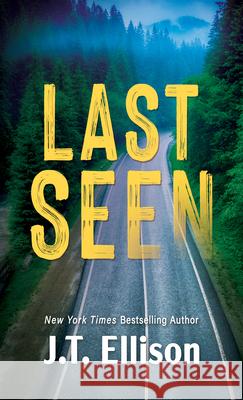 Last Seen J. T. Ellison 9781420528824 Thorndike Press Large Print