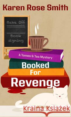 Booked for Revenge Karen Rose Smith 9781420528985 Thorndike Press Large Print
