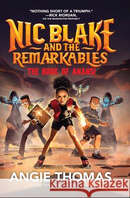 Nic Blake and the Remarkables: The Book of Anansi Angie Thomas 9781420529043 Youth Large Print