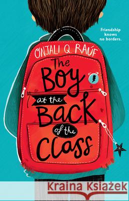 The Boy at the Back of the Class Onjali Q. Ra?f 9781420529395 Youth Large Print