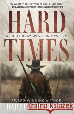 Hard Times Darrel Sparkman 9781420529685 Thorndike Press Large Print