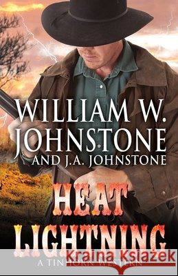 Heat Lightning William W. Johnstone J. A. Johnstone 9781420531824