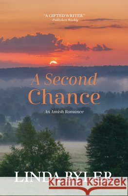 A Second Chance: An Amish Romance Linda Byler 9781420535976