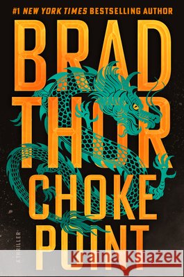 Choke Point: A Thriller Brad Thor 9781420536126 Thorndike Press Large Print