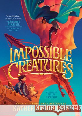 Impossible Creatures Katherine Rundell 9781420536331