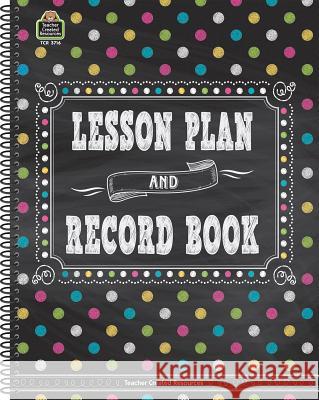 Chalkboard Brights Lesson Plan and Record Book Teacher Created Resources 9781420637168 Teacher Created Resources
