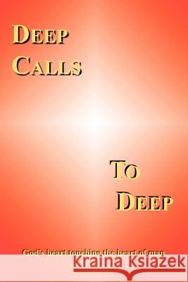 Deep Calls to Deep: God's heart touching the heart of man Hoffman, Jill 9781420802221