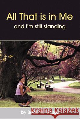 All That is in Me Beautiful Roses 9781420802955