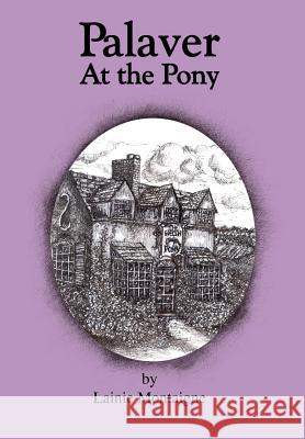 Palaver At the Pony Lainie Montaigne 9781420805956
