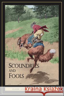 Scoundrels and Fools William Seno 9781420809558 Authorhouse