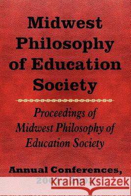 Midwest Philosophy of Education Society Confere Annua Midwest Philosophy of Education Society 9781420810066 Authorhouse