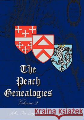 The Peach Genealogies: Volume 2 Peach, John Harding 9781420812961