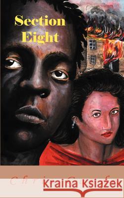 Section Eight Chris Gande 9781420814071 Authorhouse