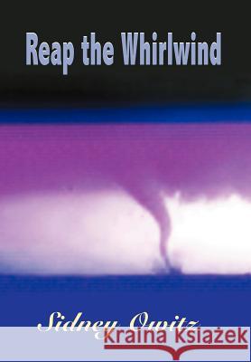 Reap the Whirlwind Sidney Owitz 9781420814248 Authorhouse