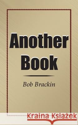Another Book Bob Brackin 9781420815467