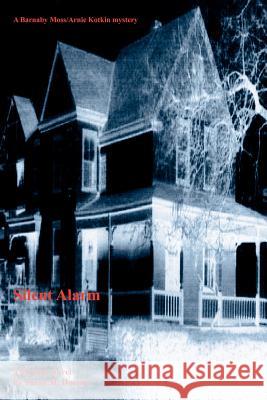 Silent Alarm Susan M. Hooper 9781420818611 Authorhouse