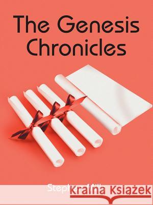 The Genesis Chronicles Stephen Mills 9781420820423